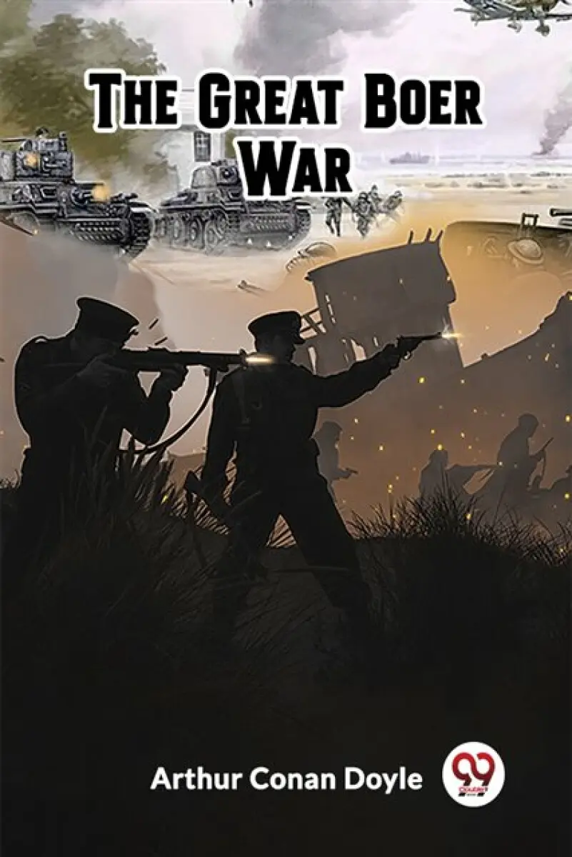 The Great Boer War - Sir Arthur Conan Doyle