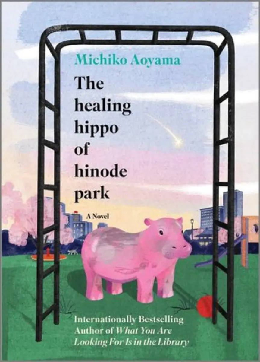 The Healing Hippo of Hinode Park - Mičiko Aojama