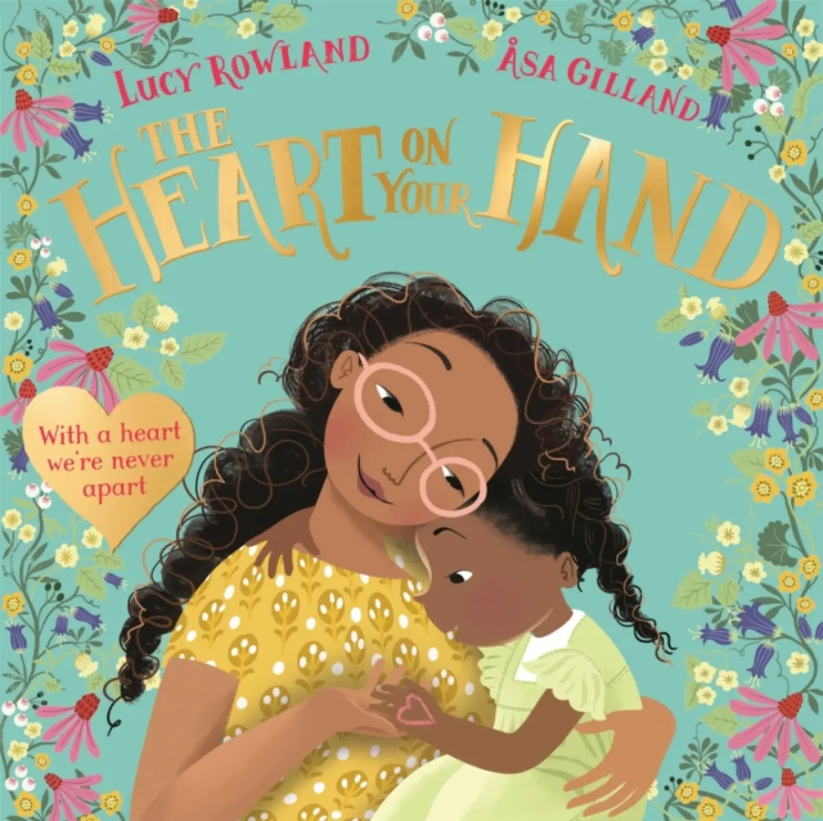 The Heart on Your Hand - Rowland Lucy