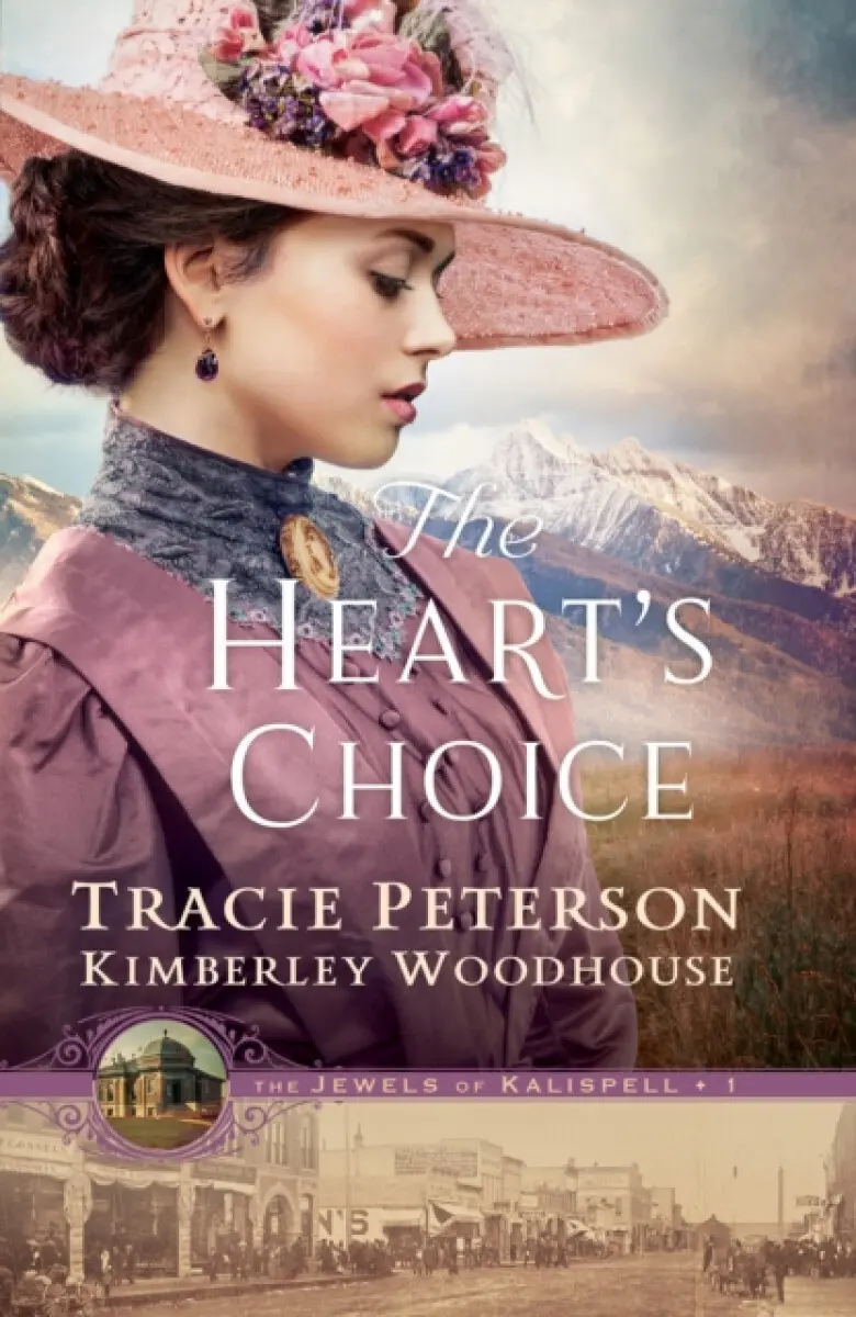 The Heart's Choice - Kimberley Woodhouse, Tracie Peterson