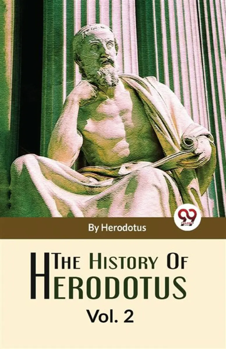 The History Of Herodotus Vol-2 - Herodotus Herodotus