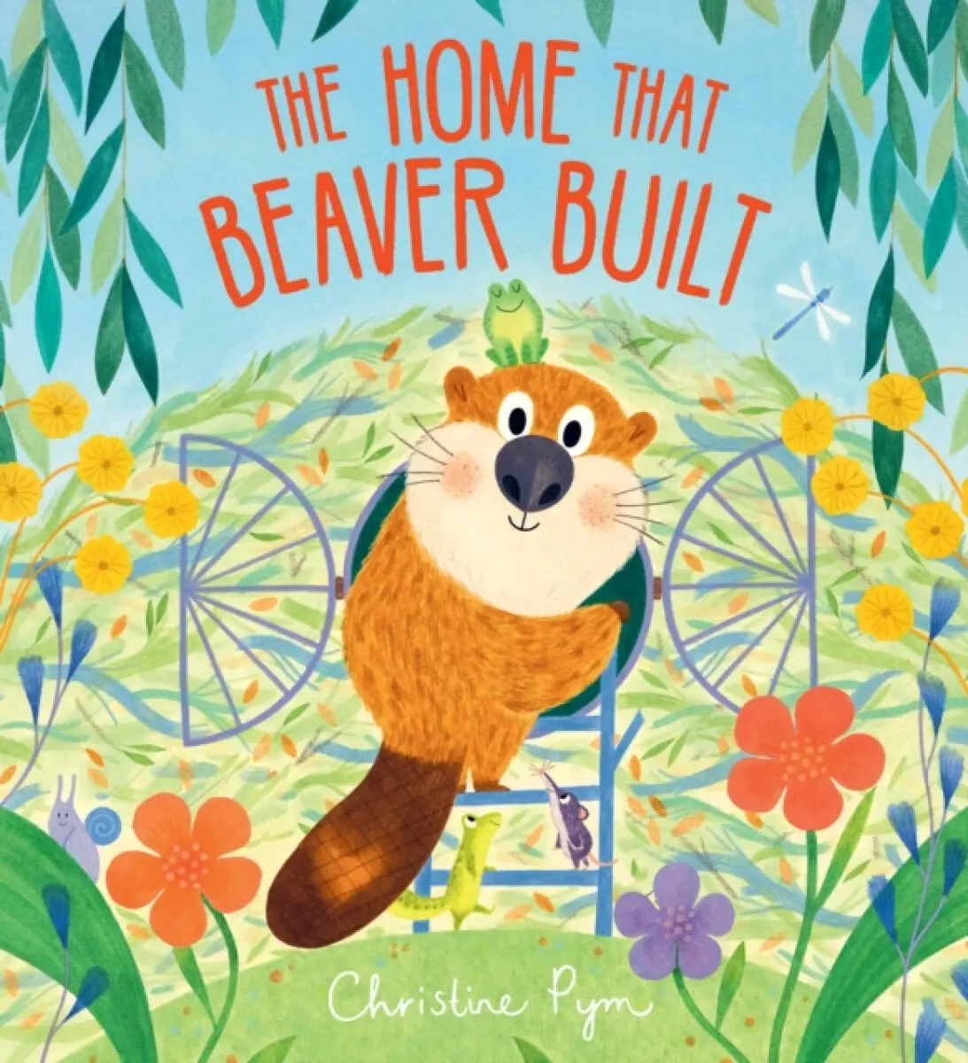 The Home That Beaver Built - Christine Pym