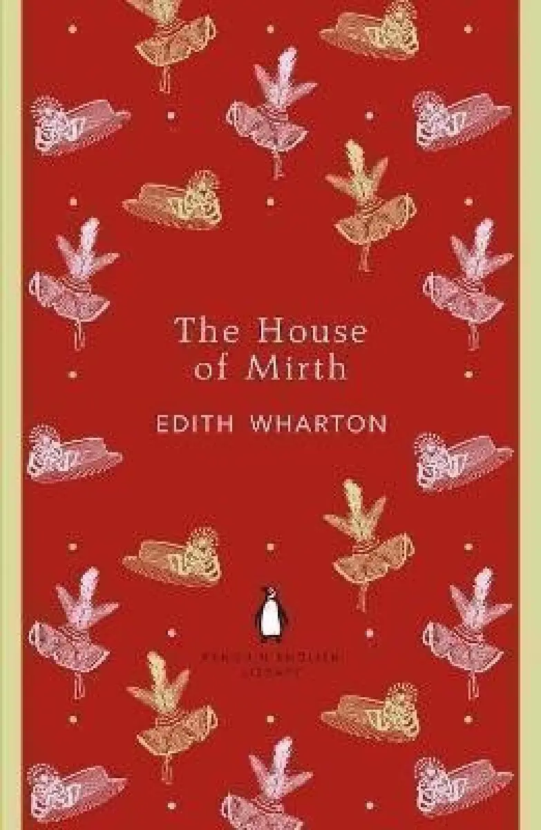 Penguin English Library the House of Mirth - Edith Whartonová
