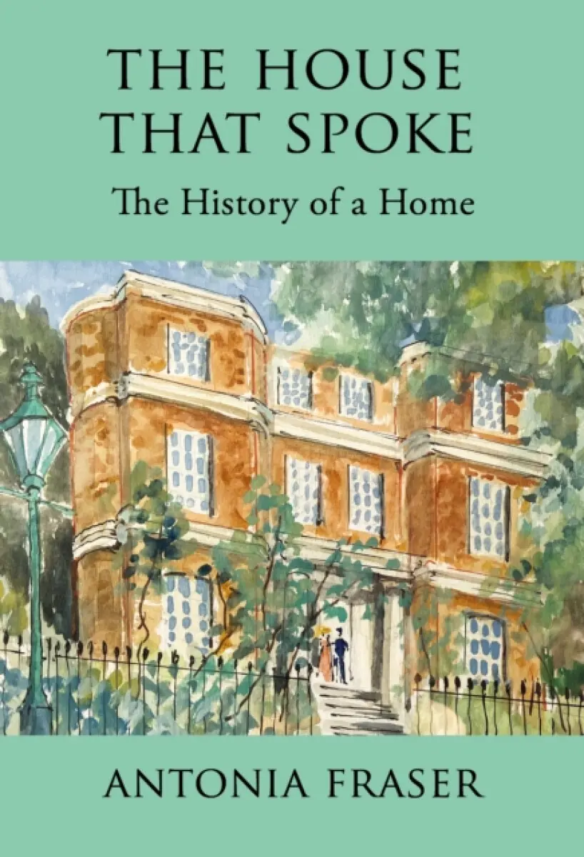 The House that Spoke - Antonia Fraserová