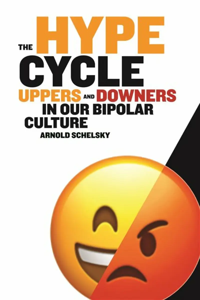 The Hype Cycle - Arnold Schelsky