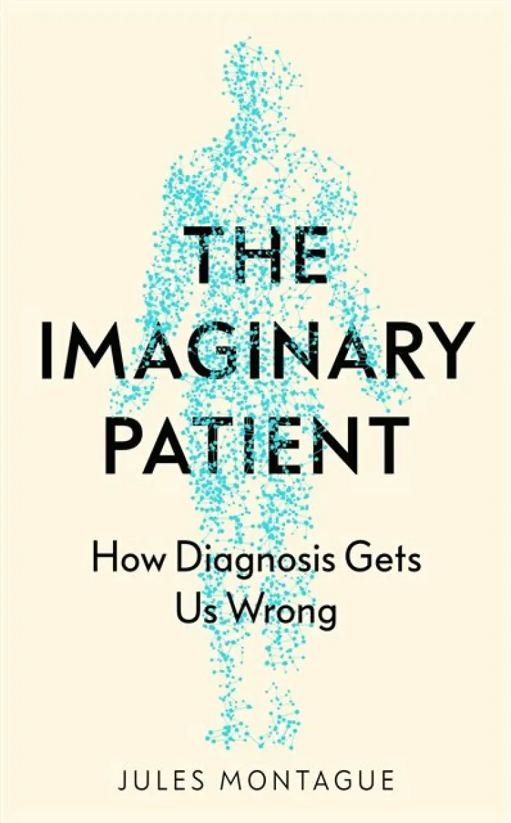 The Imaginary Patient - Jules Montague