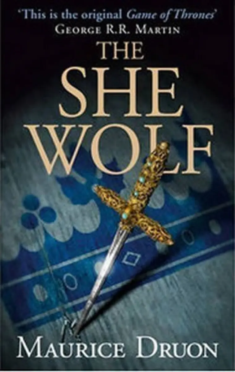 The She Wolf - Maurice Druon,The She Wolf - Maurice Druon - kniha z kategorie Beletria