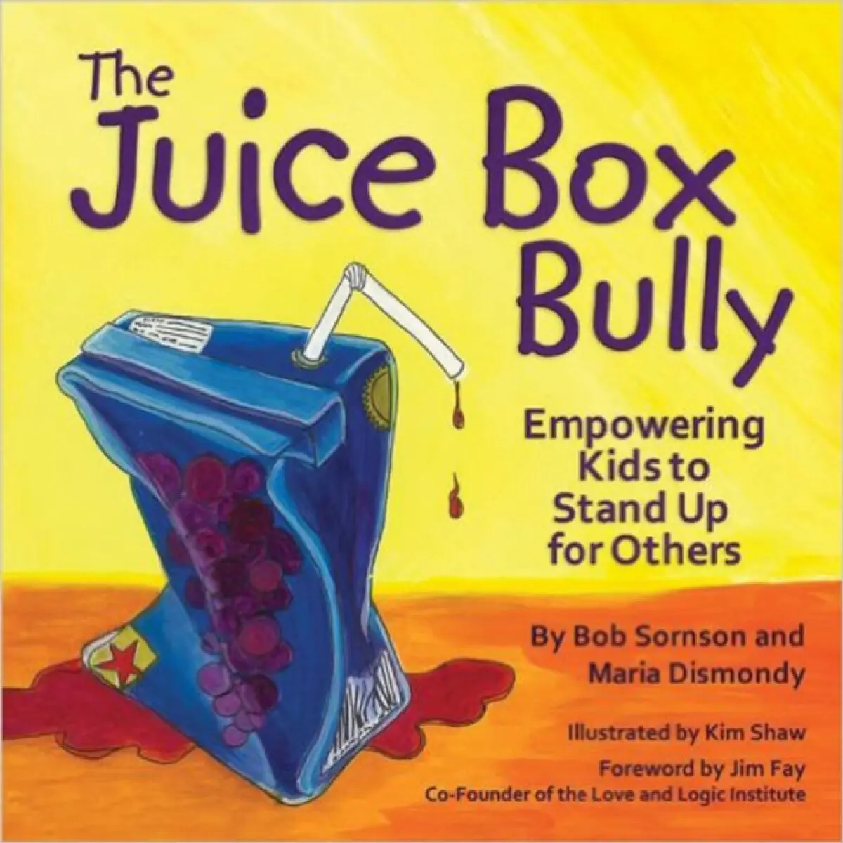 The Juice Box Bully - Maria Dismondy