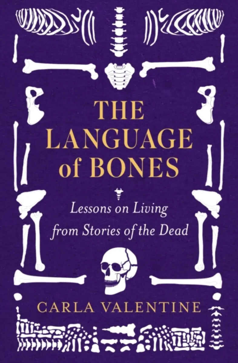 The Language of Bones - Carla Valentine