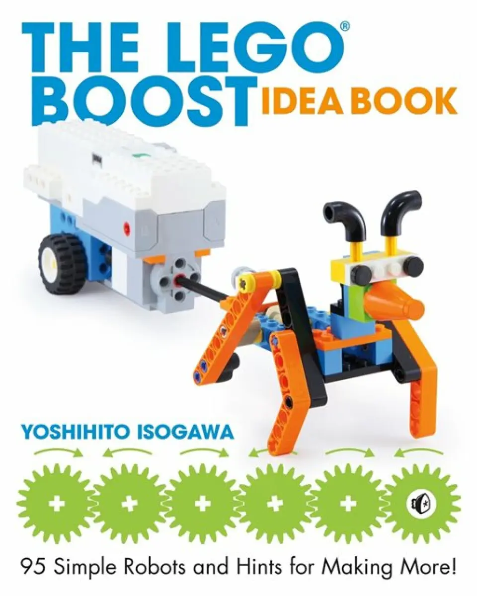 The LEGO® BOOST Idea Book - Yoshihito Isogawa