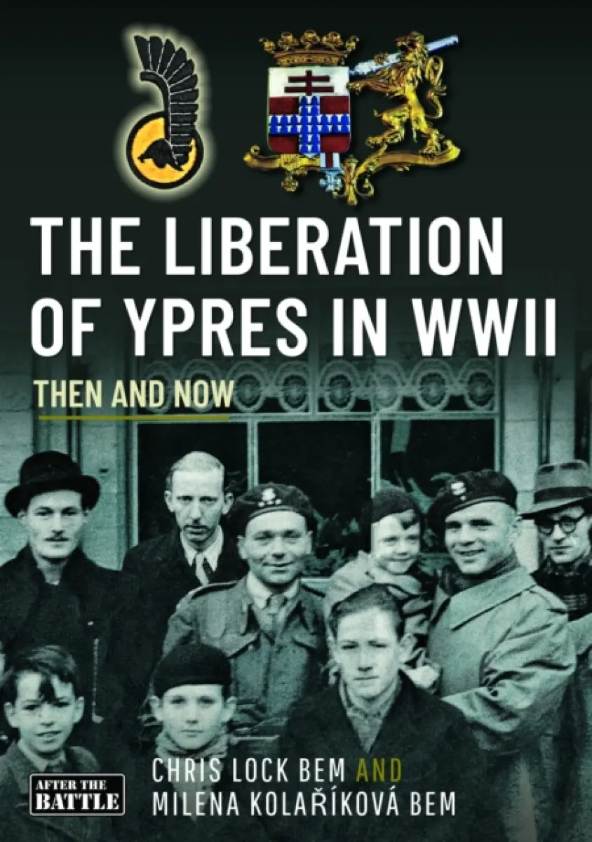 The Liberation of Ypres in WWII - Chris Lock BEM