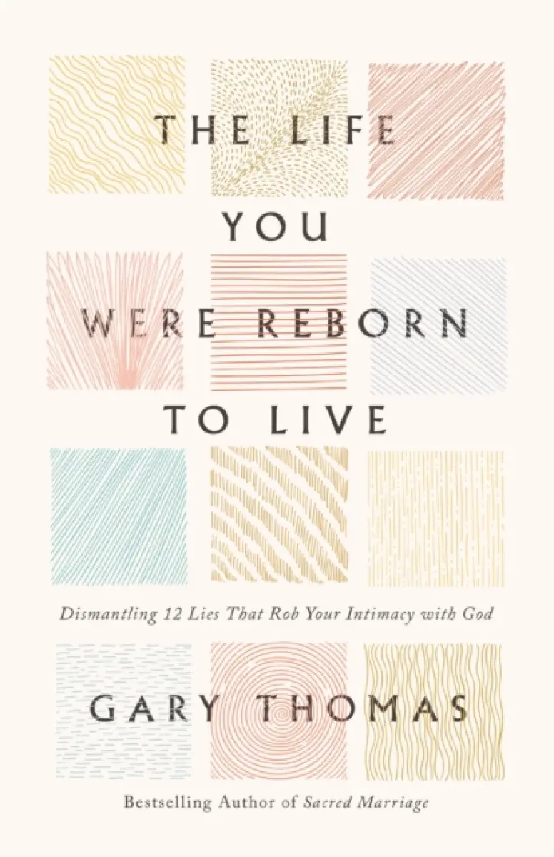 The Life You Were Reborn to Live - Gary Thomas