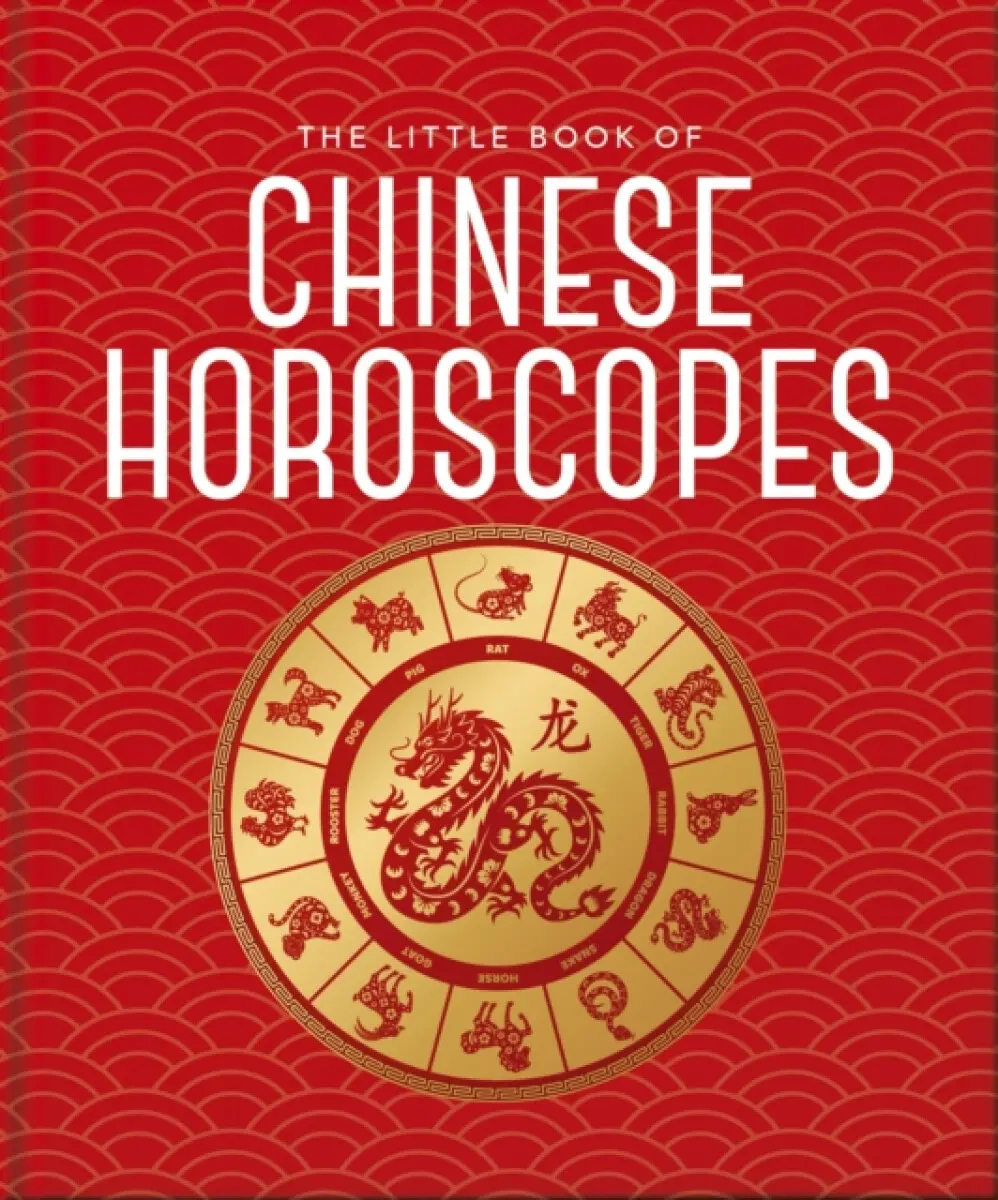 The Little Book of Chinese Horoscopes - OH