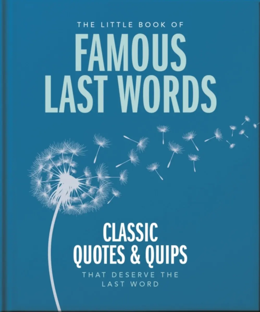 The Little Book of Famous Last Words - OH