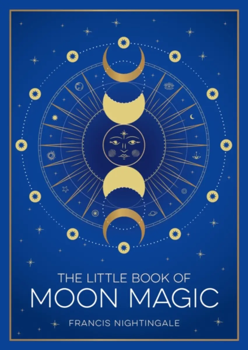The Little Book of Moon Magic - Francis Nightingale