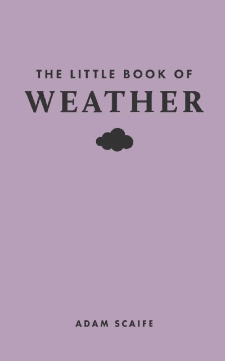 The Little Book of Weather - Adam Scaife