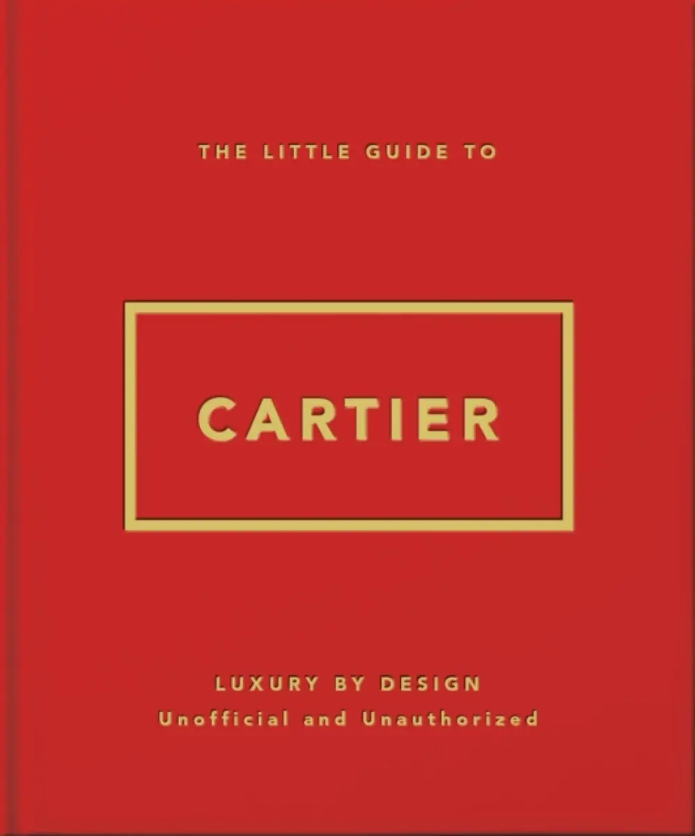 The Little Guide to Cartier: Luxury by Design - OH
