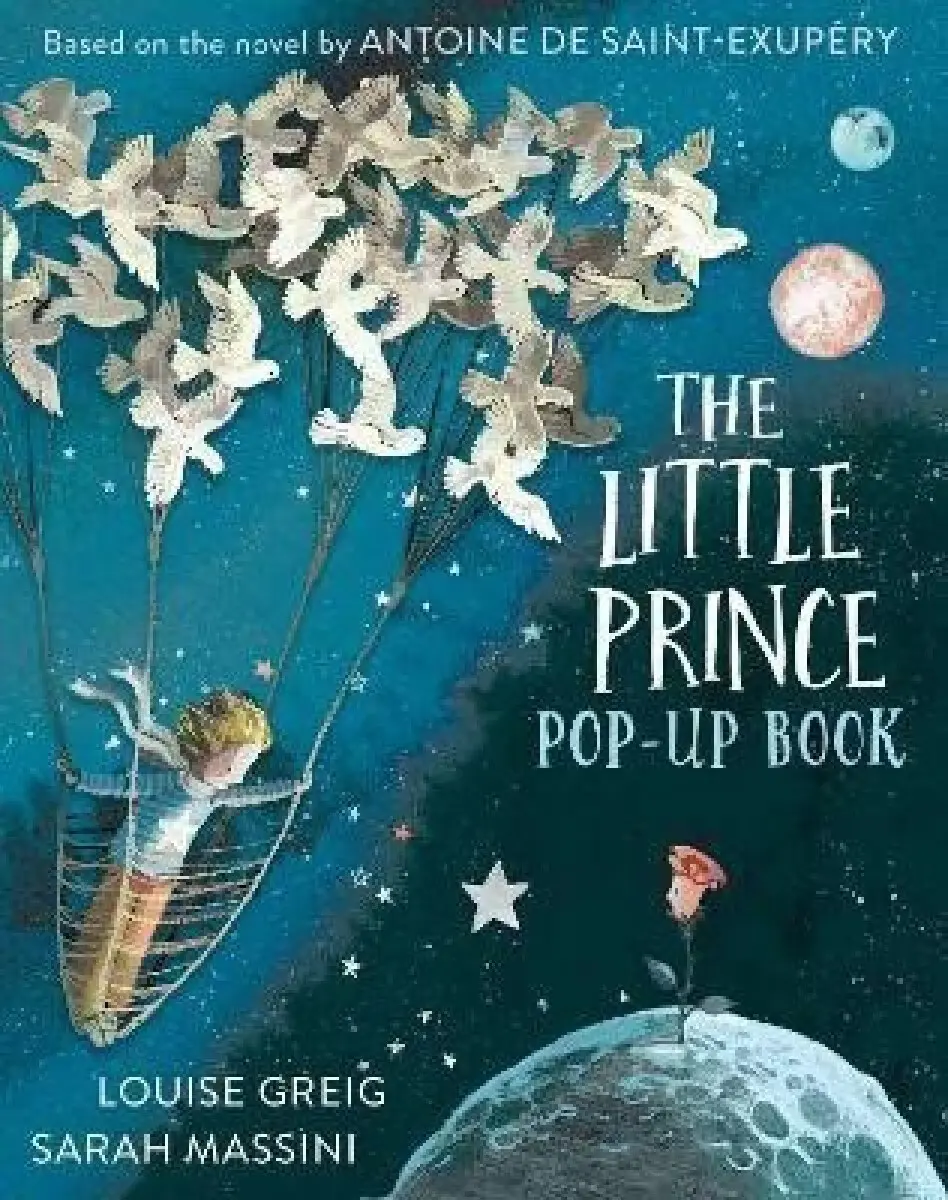 The Little Prince (Pop Up Book) - Antoine de Saint-Exupéry, Sarah Massini (ilustrátor), Louise Greig,The Little Prince (Pop Up Book) - Antoine de Sain