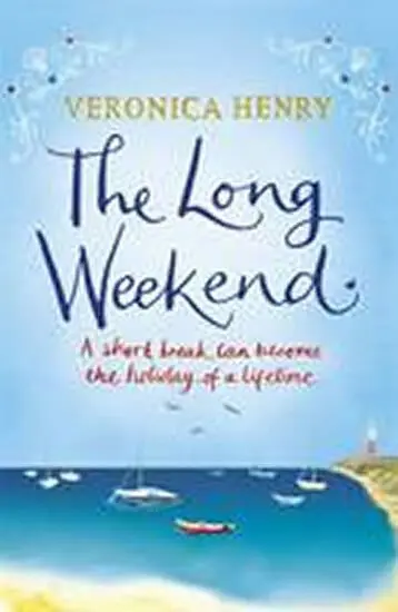 Long Weekend - Veronica Henry