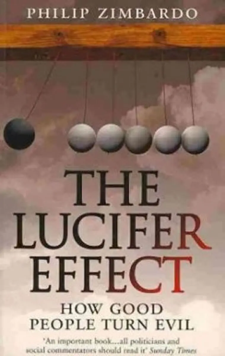Lucifer Effect - Zimbardo, Philip