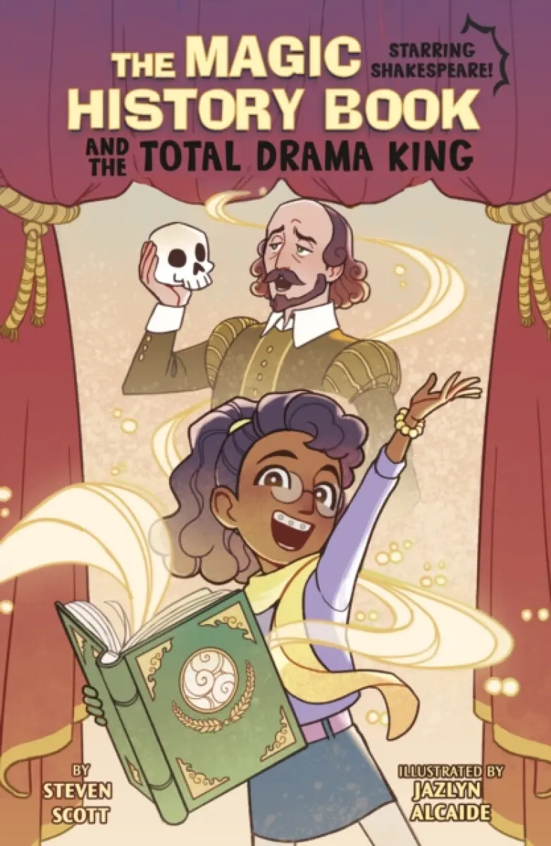 The Magic History Book and the Total Drama King - Steven Scott