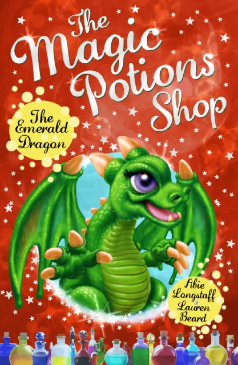 The Magic Potions Shop: The Emerald Dragon - Abie Longstaff