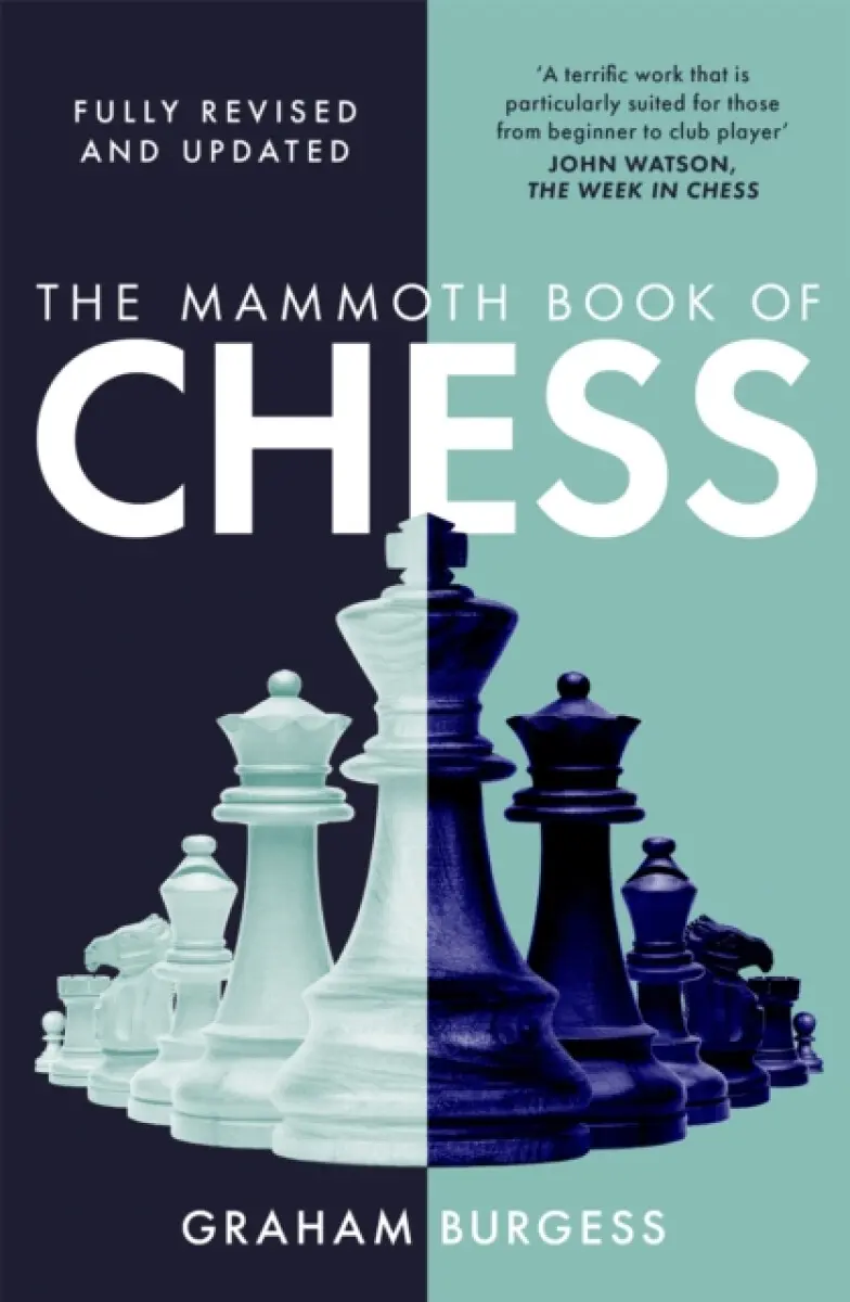 The Mammoth Book of Chess - Graham Burgess