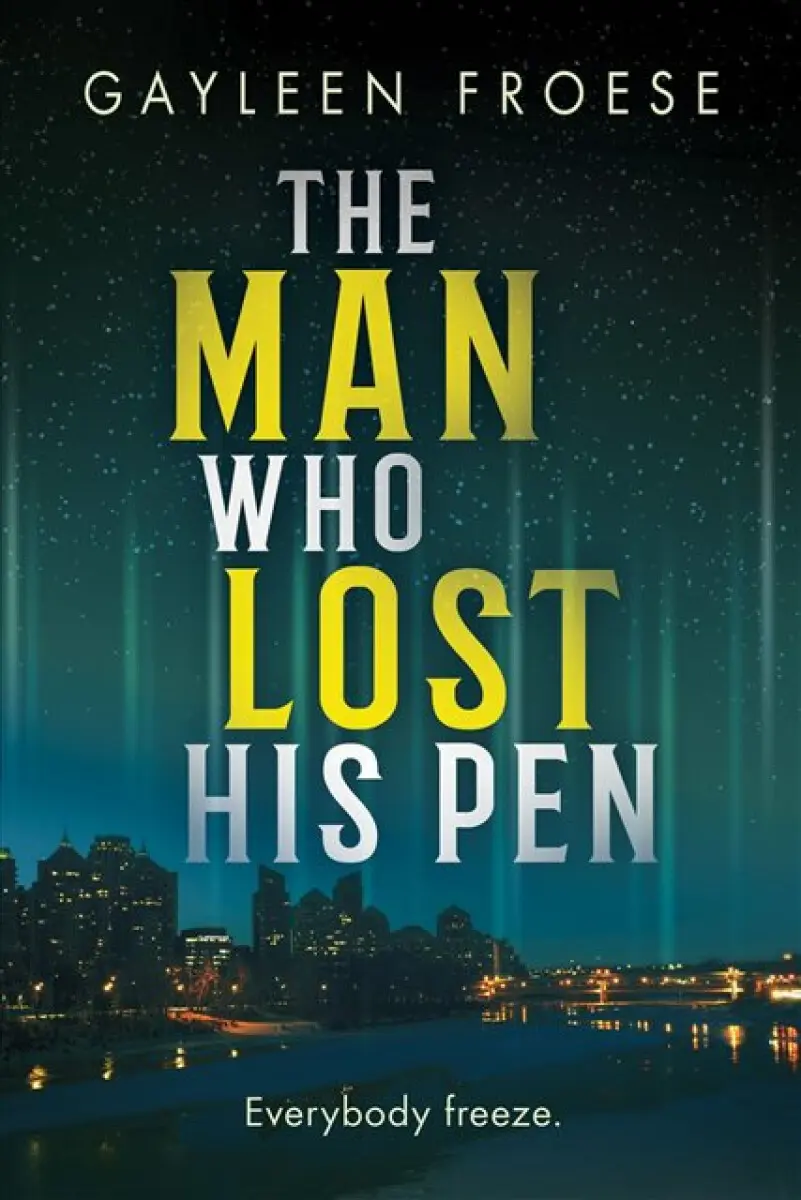 The Man Who Lost His Pen - Gayleen Froese