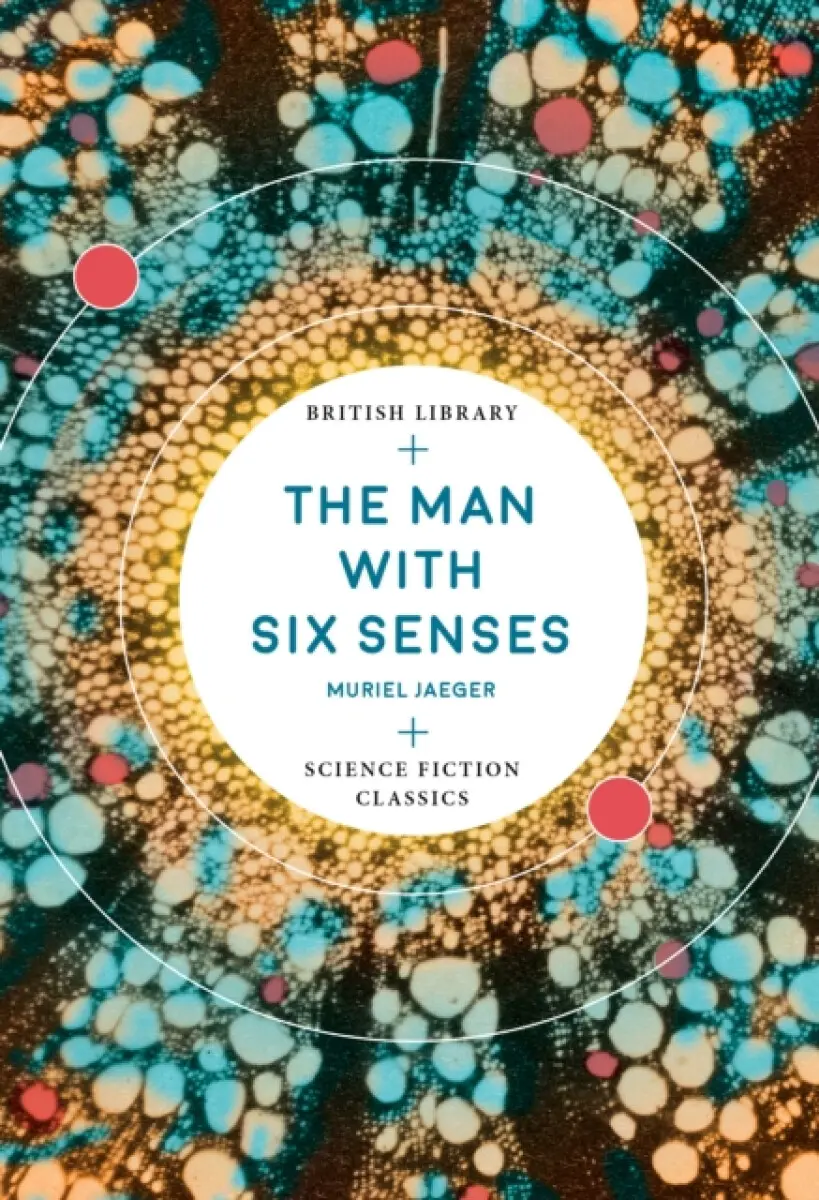 The Man with Six Senses - Muriel Jaeger