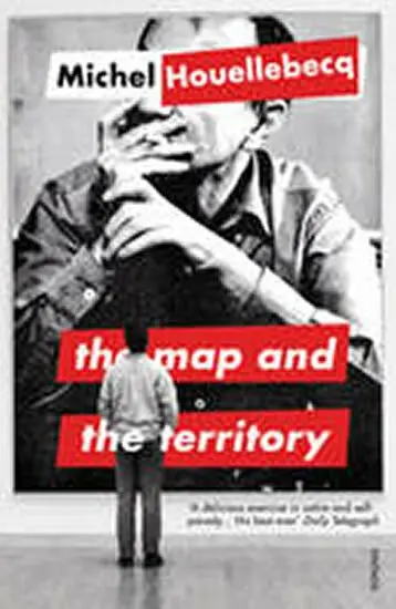 Map and the Territory - Michel Houellebecq
