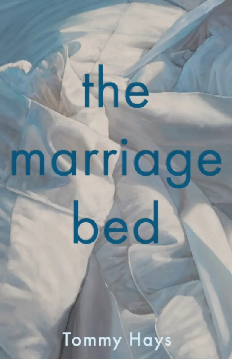 The Marriage Bed - Tommy Hays