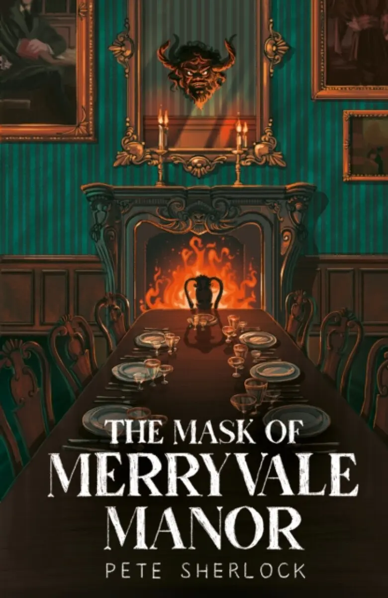 The Mask of Merryvale Manor - Pete Sherlock