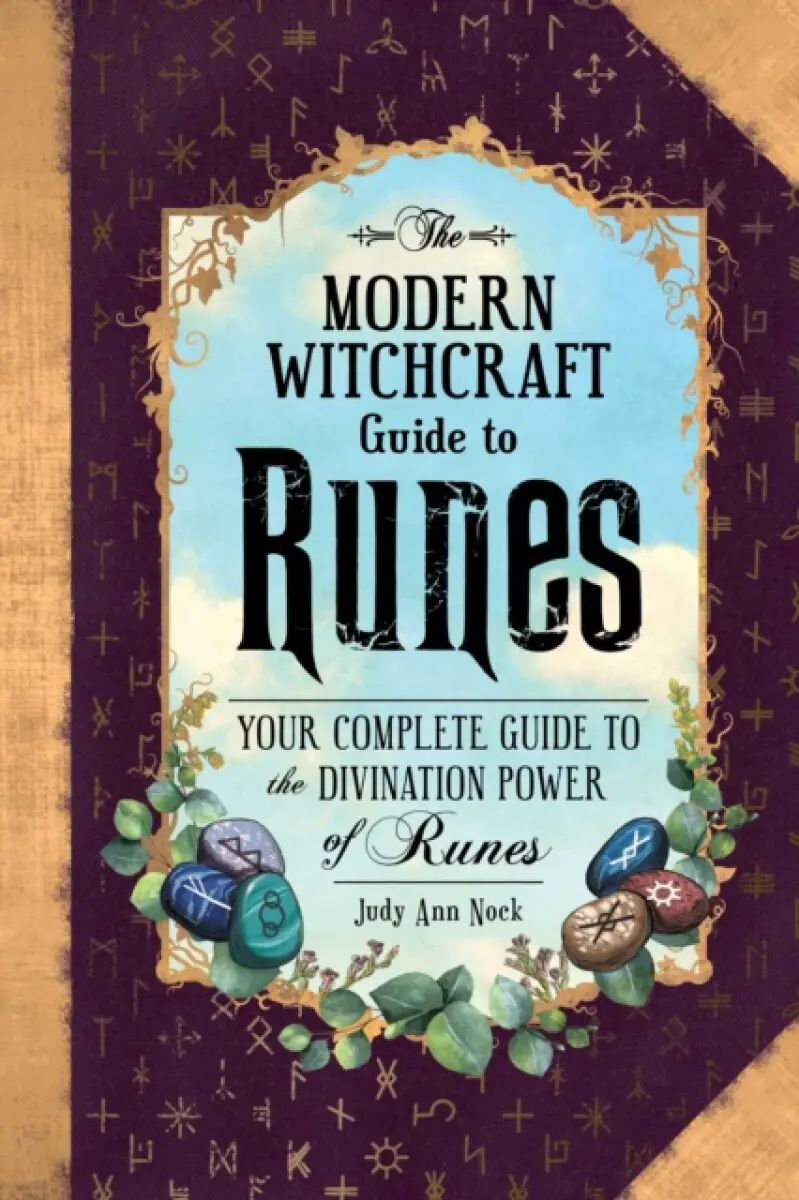 The Modern Witchcraft Guide to Runes - Judy Ann Nock