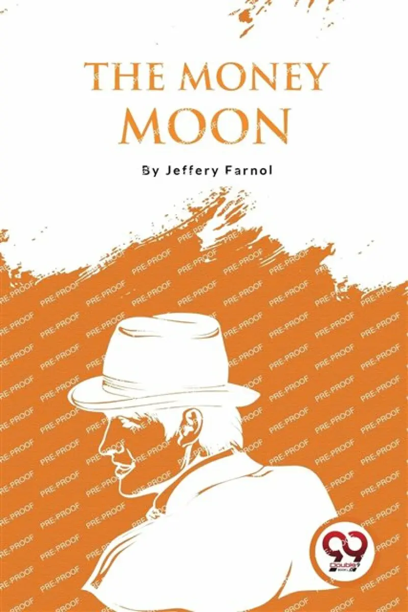 The Money Moon - Jeffery Farnol