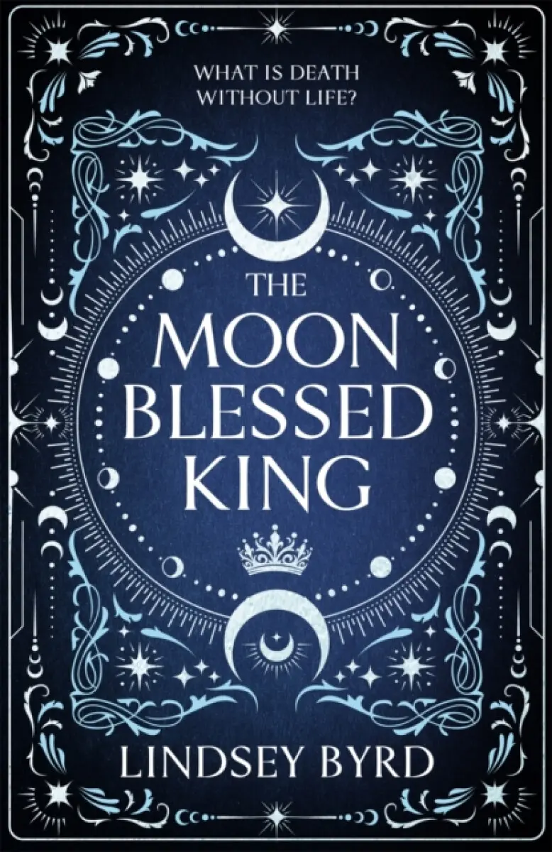 The Moon Blessed King - Lindsey Byrd
