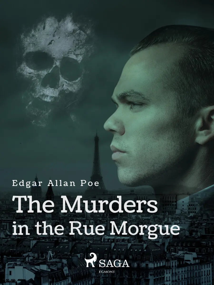 The Murders in the Rue Morgue - Edgar Allan Poe