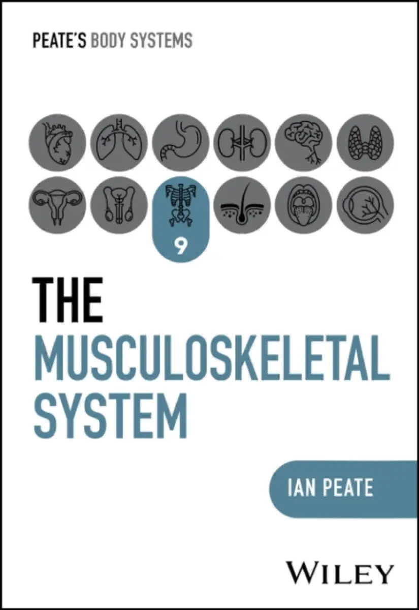 The Musculoskeletal System - Peate Ian