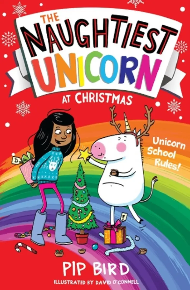 The Naughtiest Unicorn at Christmas - Pip Bird