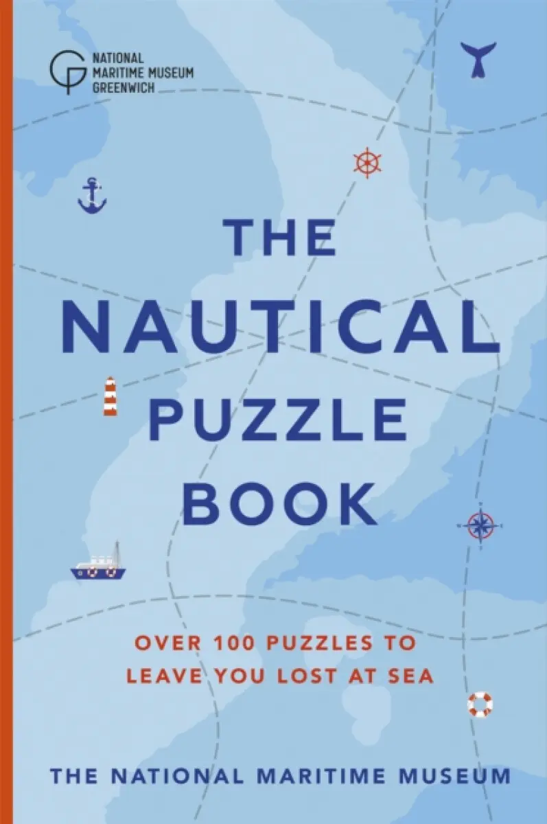 The Nautical Puzzle Book - Dr. Gareth Moore, The National Maritime Museum