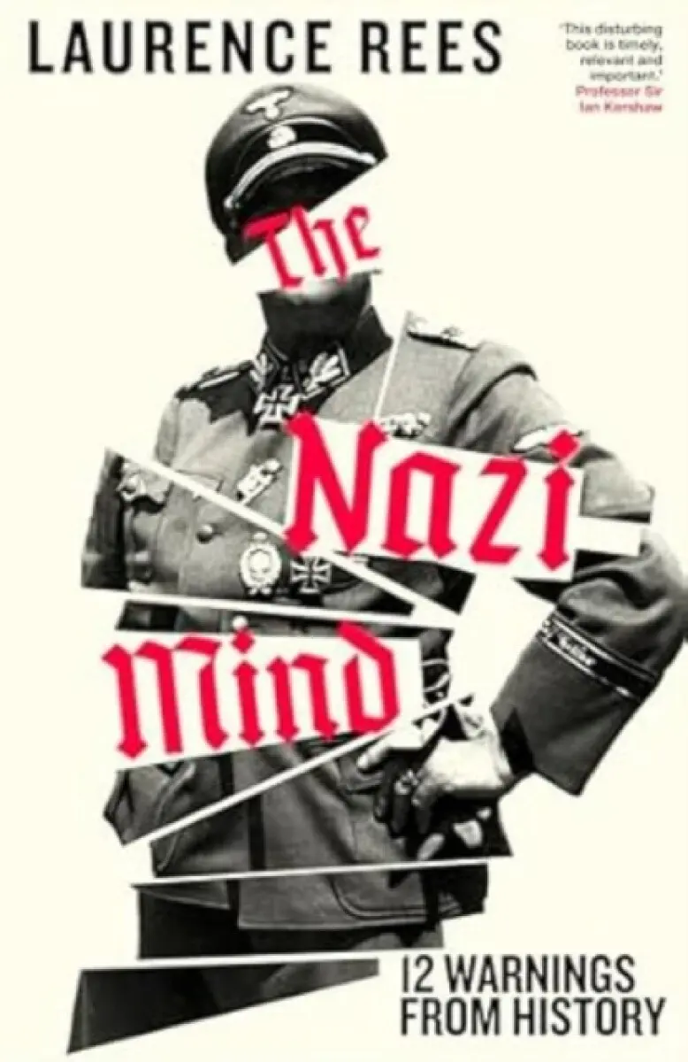 Nazi Mind - Laurence Rees