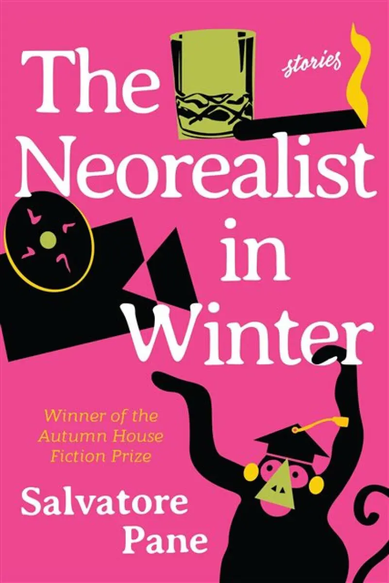 The Neorealist in Winter – Stories - Salvatore Pane