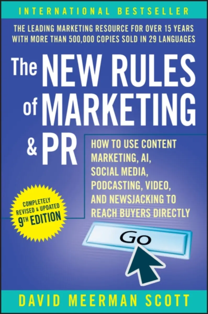 New Rules of Marketing and PR, 9th Edition - David Meerman Scott