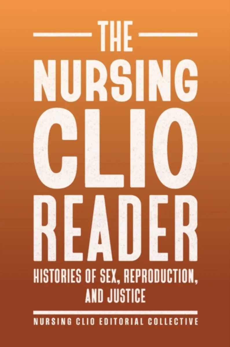 The Nursing Clio Reader