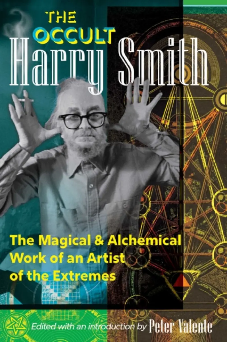The Occult Harry Smith - Harry Smith