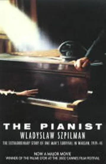 The Pianist (The Extraordinary Story of One Man´s Survival in Warsaw, 1939 - 45),The Pianist (The Extraordinary Story of One Man´s Survival in Warsaw,
