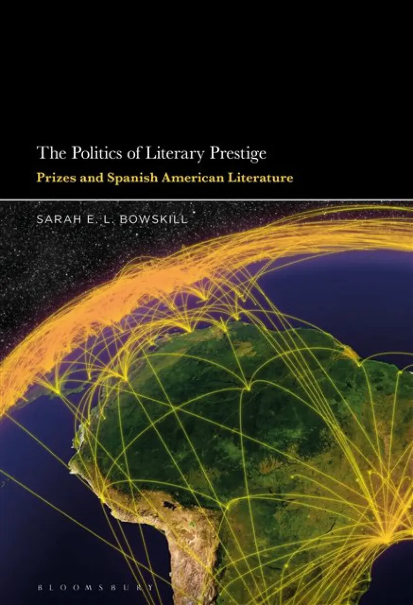 The Politics of Literary Prestige - Dr Sarah E.L. Bowskill