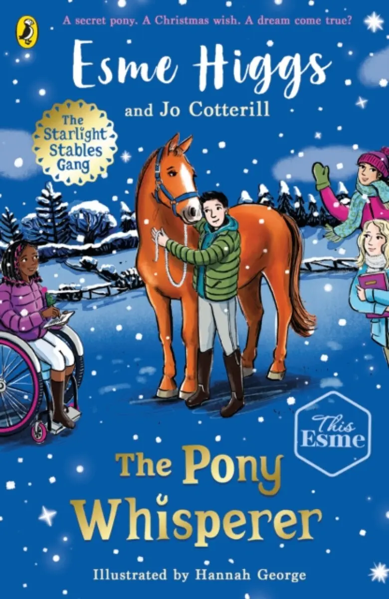 The Pony Whisperer - Esme Higgs, Jo Cotterill