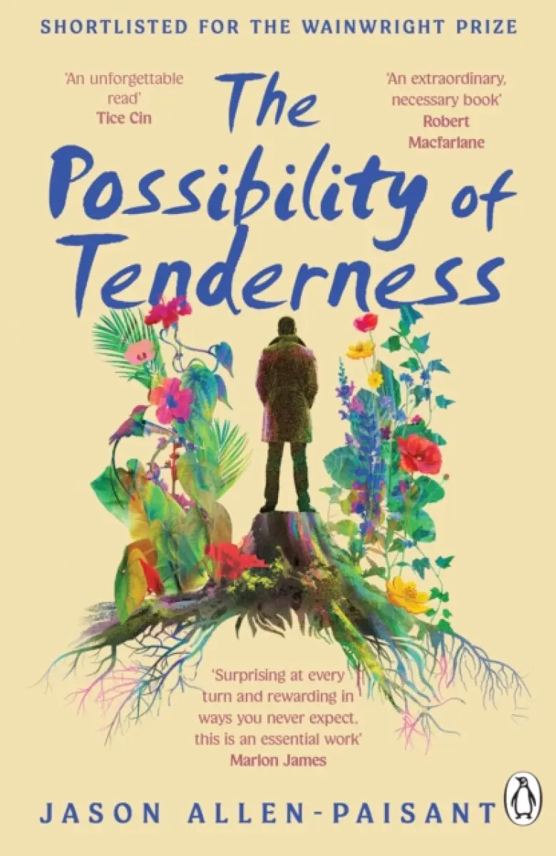 The Possibility of Tenderness - Jason Allen-Paisant