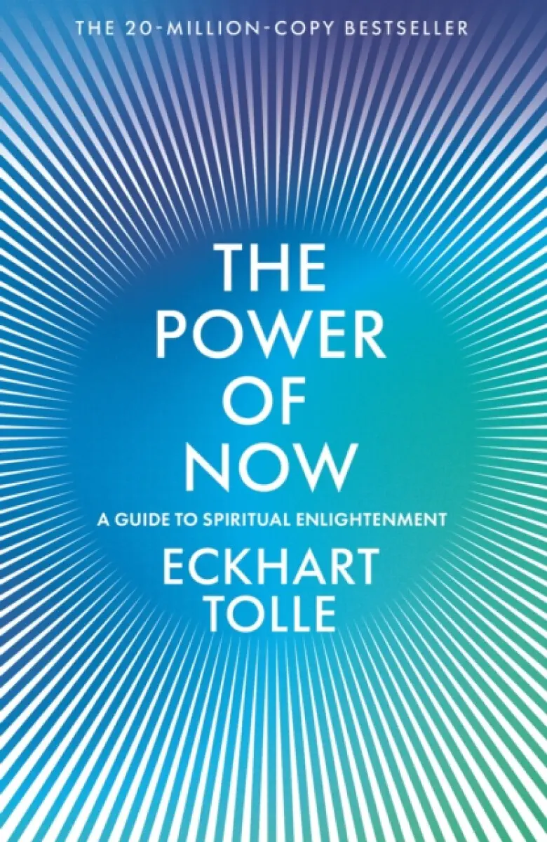 The Power of Now - Eckhart Tolle