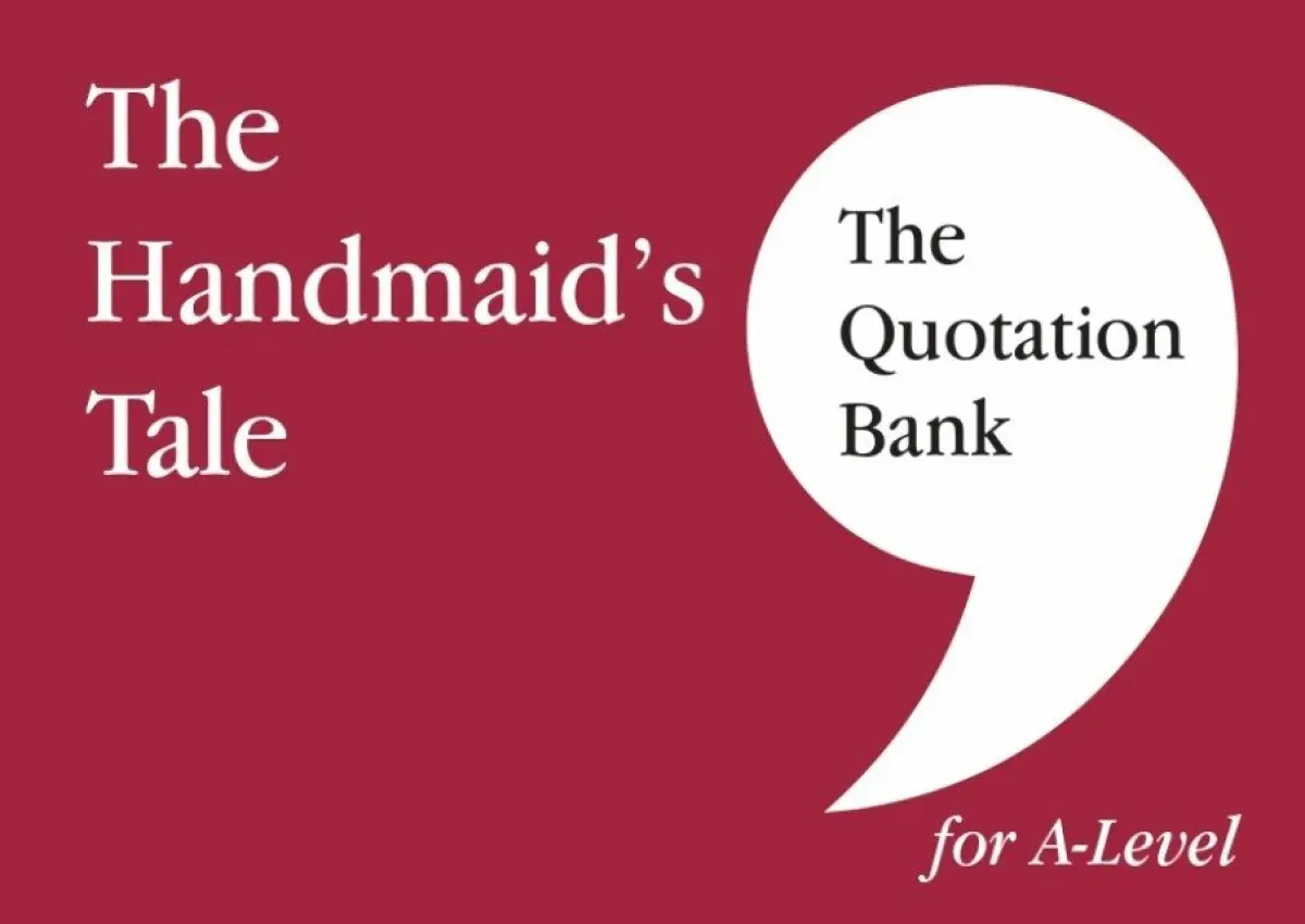 The Quotation Bank: The Handmaid's Tale A-Level Revision and Study Guide for English Literature - The Quotation Bank, Pippa McKeown